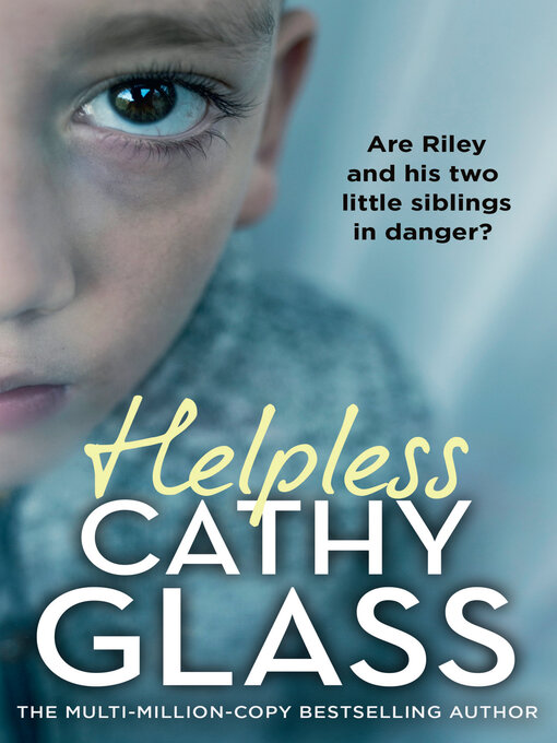 Title details for Helpless by Cathy Glass - Available